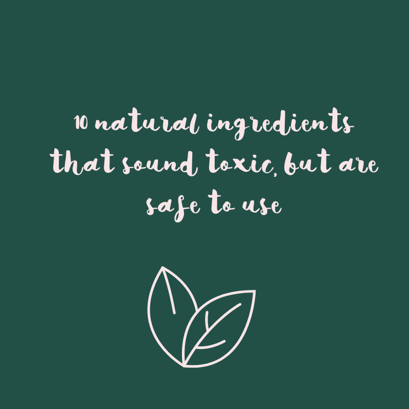 10 natural ingredients that sound toxic, but are safe to use