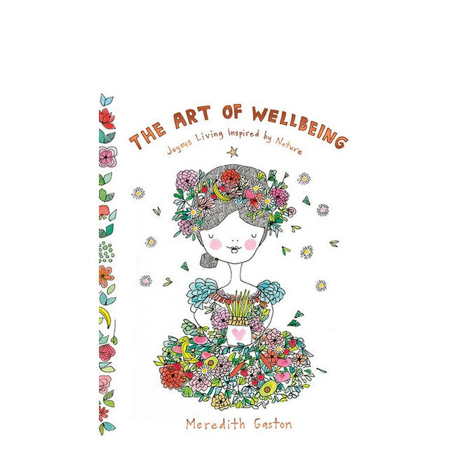 The Art of Wellbeing by Meredith Gaston