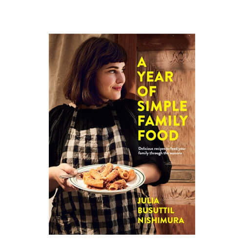 A Year of Simple Family Food cook book
