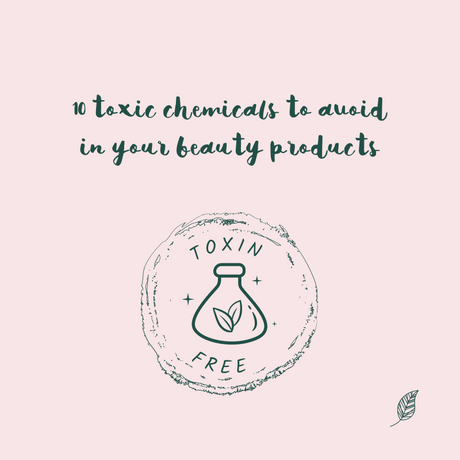10 toxic chemicals to avoid in your beauty products