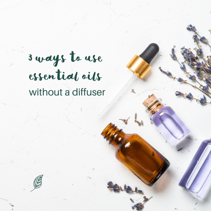 3 ways to use essential oils without a diffuser