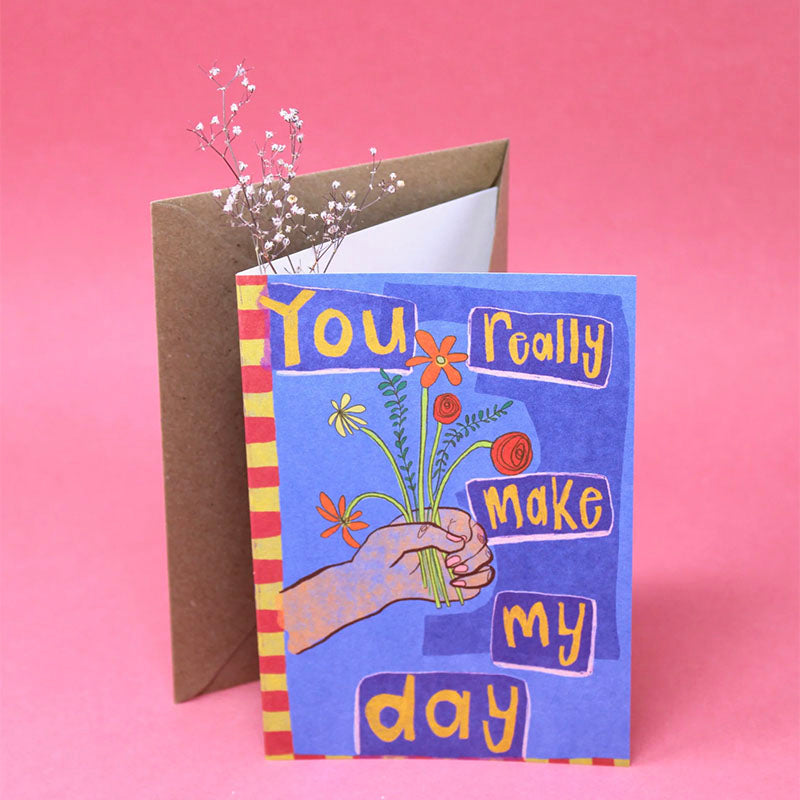 Ark Colour Design You Really Make My Day Greeting Card