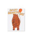 Egg Press Hairy Birthday Bear Card
