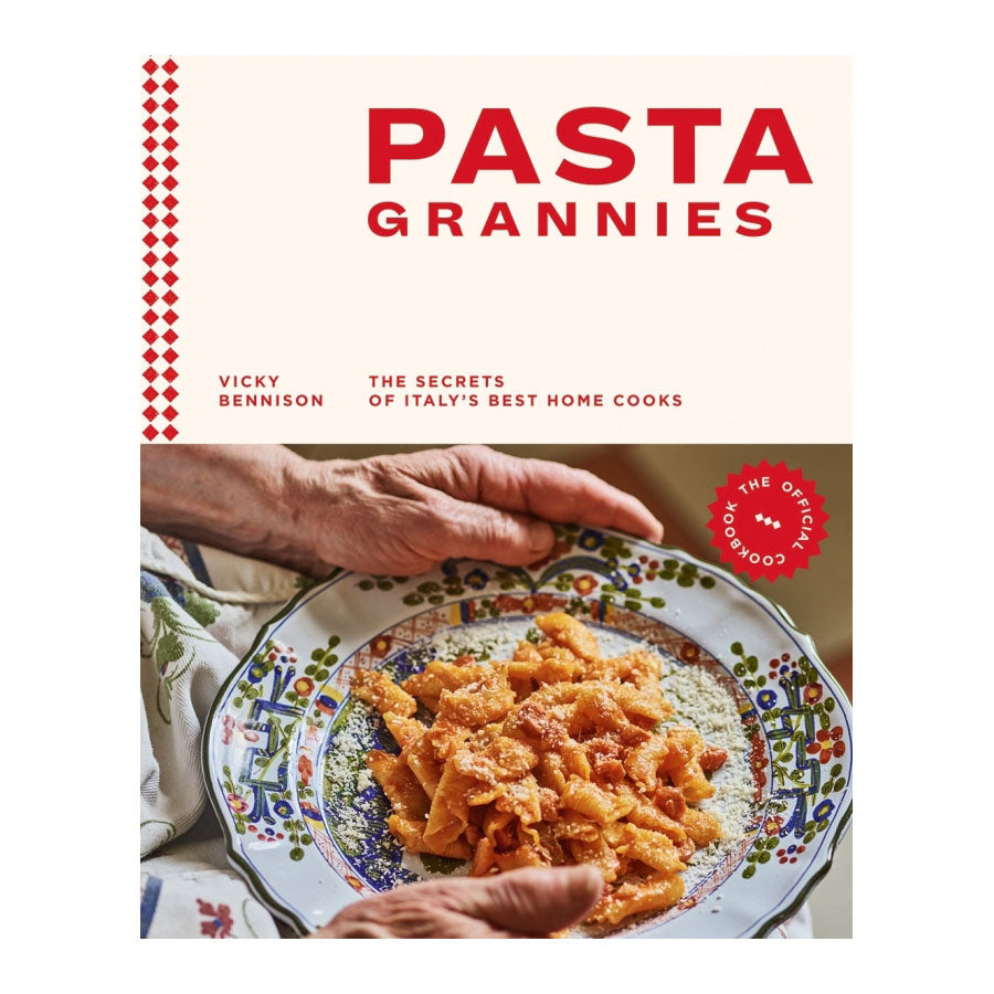 Pasta Grannies: The Official Cookbook