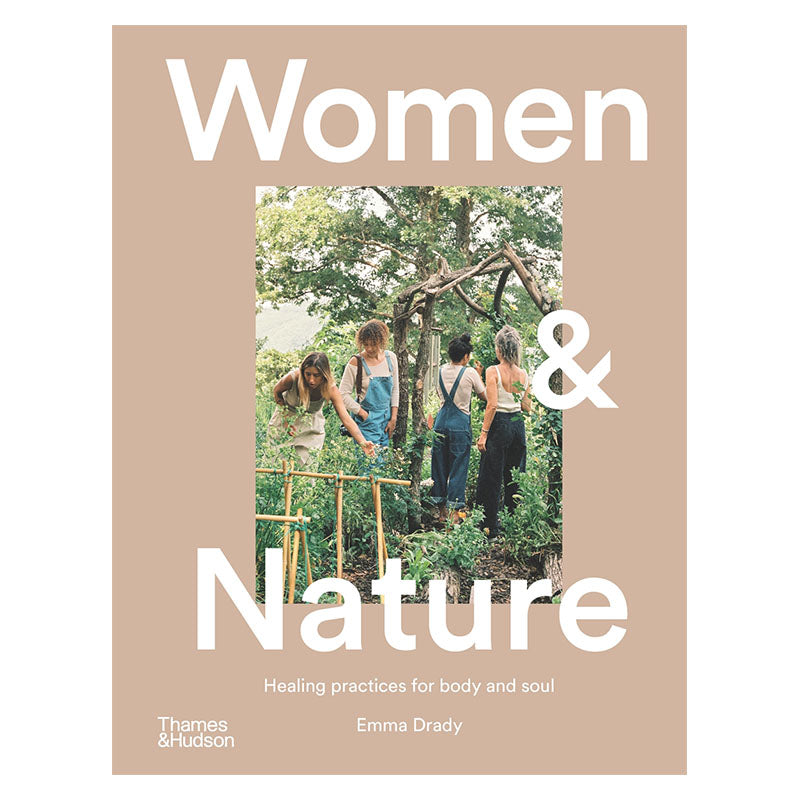 Women & Nature: Healing practices for body and soul 