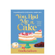 You Had Me at Cake