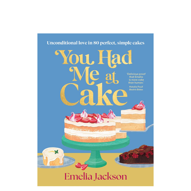 You Had Me at Cake
