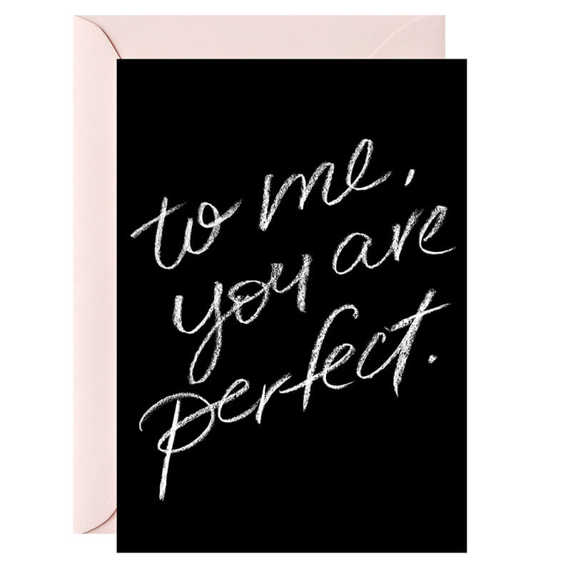 Galina Dixon Card - To Me, You Are Perfect