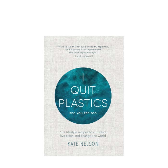 I Quit Plastics and You Can Too
