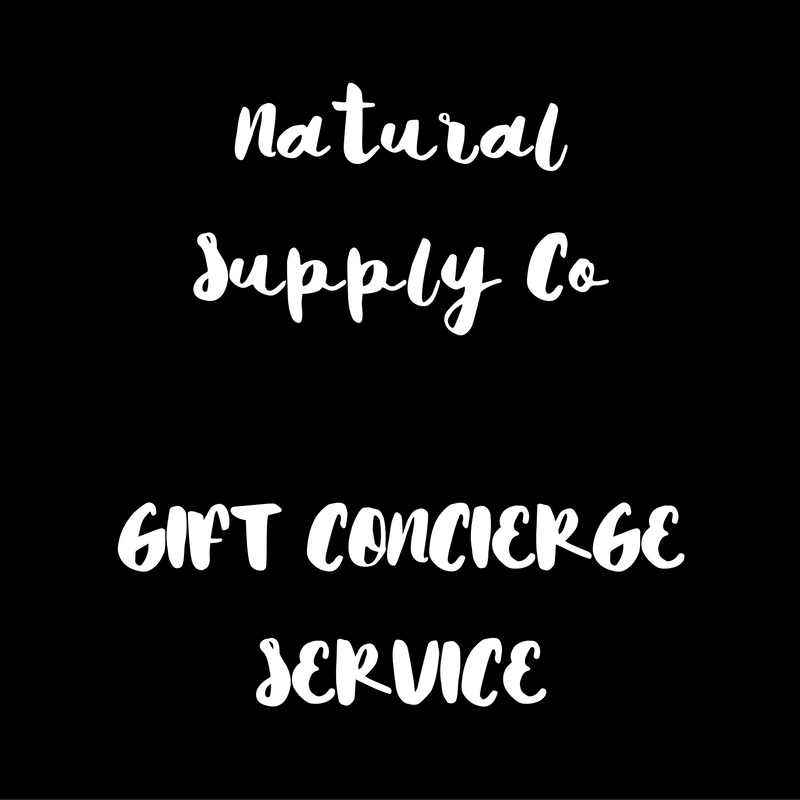 Natural Supply Co Gift Concierge Service - Natural Supply Co