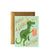 Rifle Paper Co Have A Dino-Mite Birthday Card